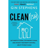 Clean(ish): Eat (Mostly) Clean, Live (Mainly) Clean, and Unlock Your Body's Natural Ability to Self-Clean