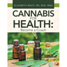 Cannabis for Health: Become a Coach