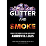 Glitter and Smoke