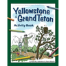 Yellowstone & Grand Teton Activity Book