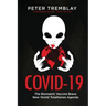 Covid-19: The Biometric Vaccine Brave New World Totalitarian Agenda