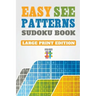 Easy See Patterns Sudoku Book Large Print Edition