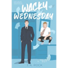 Wacky Wednesday