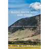 Blood, Water, Wind, and Stone: An Anthology of Wyoming Writers