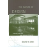 The Nature of Design: Ecology, Culture, and Human Intention