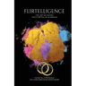 "Flirtelligence": The Art of Dating and Flirting in Marriage