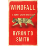 Windfall: A Henry Lysyk Mystery