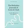 The Definitive Journals of Lewis and Clark, Vol 3: Up the Missouri to Fort Mandan