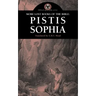 More Lost Books of the Bible: Pistis Sophia