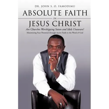 Absolute Faith In Jesus Christ