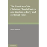 The Canticles of the Christian Church