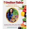My Indian Table: Quick & Tasty Vegetarian Recipes