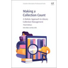 Making a Collection Count: A Holistic Approach to Library Collection Management