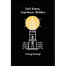 Jack Straw, Lighthouse Builder