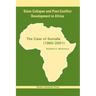 State Collapse and Post-Conflict Development in Africa: The Case of Somalia (1960-2001)