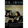 Under a Hoodoo Moon: The Life of the Night Tripper