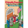 Friendly Fascism