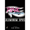 Pink Carbide: Aluminum Opus