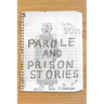 Parole and Prison Stories