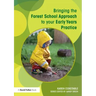 Bringing the Forest School Approach to your Early Years Practice