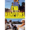 The End of the Hamptons: Scenes from the Class Struggle in America's Paradise