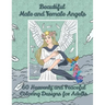 Beautiful Male and Female Angels 60 Heavenly and Peaceful Coloring Designs for Adults