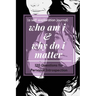 who am i and why do i matter (a self-exploration journal)
