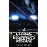 A Classic Beginner's Mistake