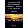 Sediment Transport and Morphodynamics Modelling for Coasts and Shallow Environments