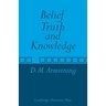 Belief, Truth and Knowledge
