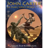 John Carter of Mars Series [Books 1-7]: [Fully Illustrated] [Book 1: A Princess of Mars, Book 2: The Gods of Mars, Book 3: The Warlord of Mars, Book 4