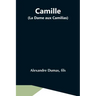 Camille (La Dame Aux Camilias)