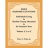 Early Harford Countians, Volume 2, L to Z: Individuals Living in Harford County, Maryland in its Formative Years