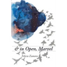 & in Open, Marvel