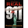 The Real 911: Truth and Testimony
