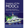 Invasion of the Moocs: The Promises and Perils of Massive Open Online Courses
