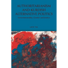 Authoritarianism and Kurdish Alternative Politics: Governmentality, Gender and Justice