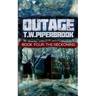 Outage 4: The Reckoning