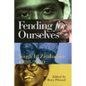 Fending for Ourselves: Youth in Zimbabwe, 1980-2020