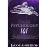 Dark Psychology 101: The Ultimate Guide for Beginners: Learn the Secrets of Covert Emotional Manipulation and the Hidden Meaning of Body La