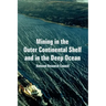 Mining in the Outer Continental Shelf and in the Deep Ocean