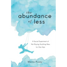 The Abundance of Less: A Social Experiment of Not Buying Anything New for One Year