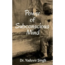 Power of Subconscious Mind