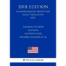 Tolerance Actions - Acephate, Cacodylic Acid, Dicamba, Dicloran, et al. (US Environmental Protection Agency Regulation) (EPA) (2018 Edition)