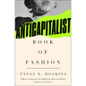 The Anti-Capitalist Book of Fashion