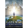The Gateway To World Revival