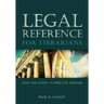 Legal Reference for Librarians: How and Where to Find the Answers