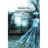Fantastic Tales / Cuentos Fantásticos - Vol. I: Bilingual English & Spanish edition