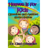 Heaven is for Kids