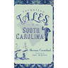 Forgotten Tales of South Carolina